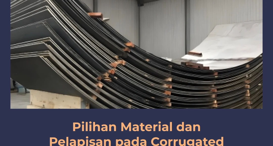 Pilihan Material dan Pelapisan pada Corrugated Steel Tank Anti Karat