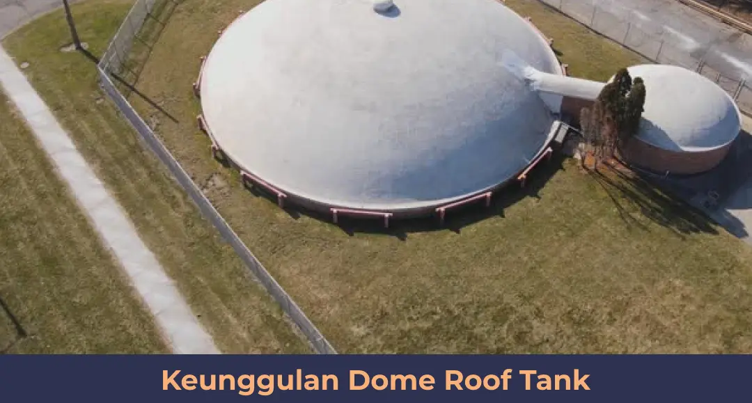 Keunggulan Dome Roof Tank