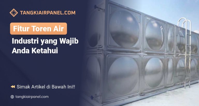 Fitur Toren Air Industri