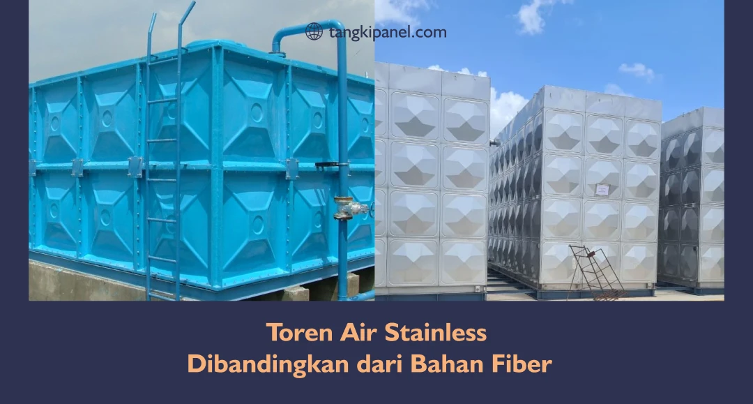 Toren Air Stainless Dibandingkan dari Bahan Fiber 