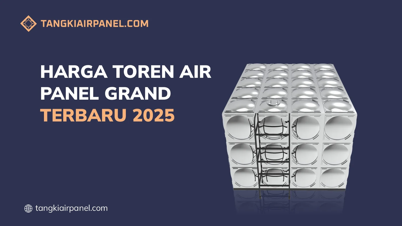 Harga Toren Air Panel Grand Terbaru 2025
