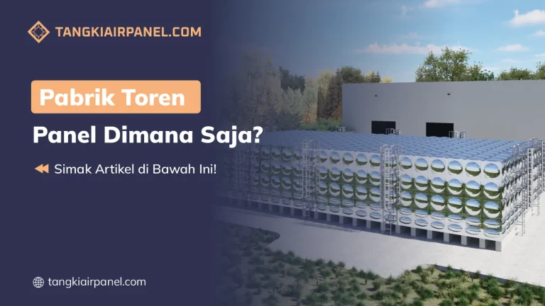 Pabrik Toren Air Panel Dimana Saja