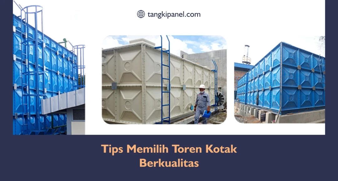 Tips Memilih Toren Kotak Berkualitas