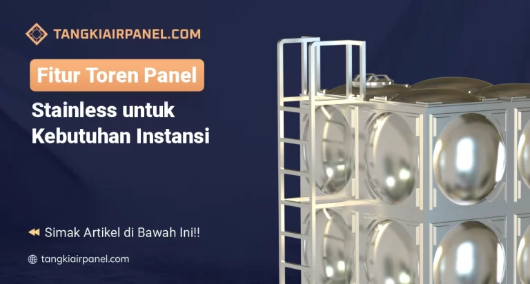 Fitur Toren Panel Stainless