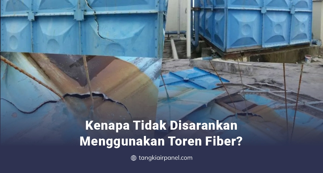 Kenapa Tidak Disarankan Menggunakan Toren Fiber