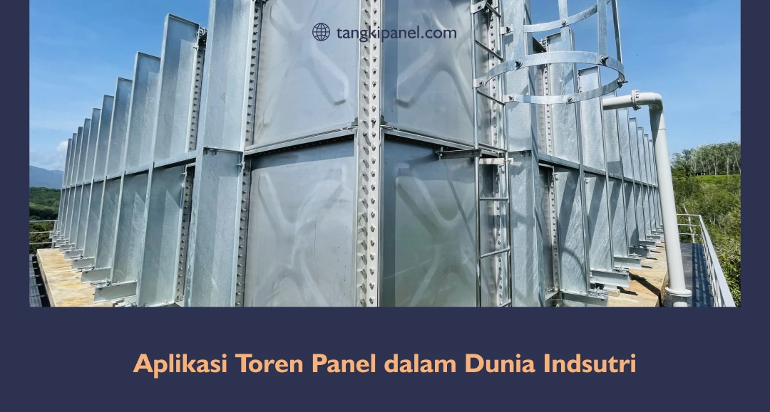 Aplikasi Toren Panel dalam Dunia Industri