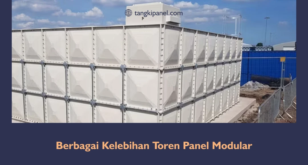 Berbagai Kelebihan Toren Panel Modular
