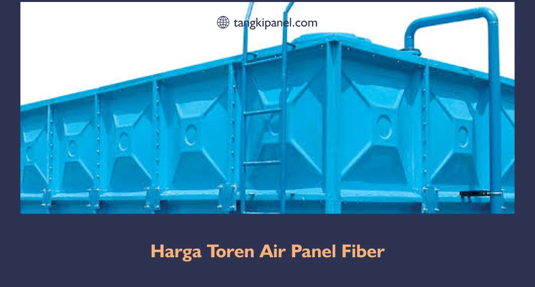 Harga Toren Air Panel Fiber