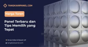 Harga Toren Panel Terbaru dan Tips Memilih yang Tepat