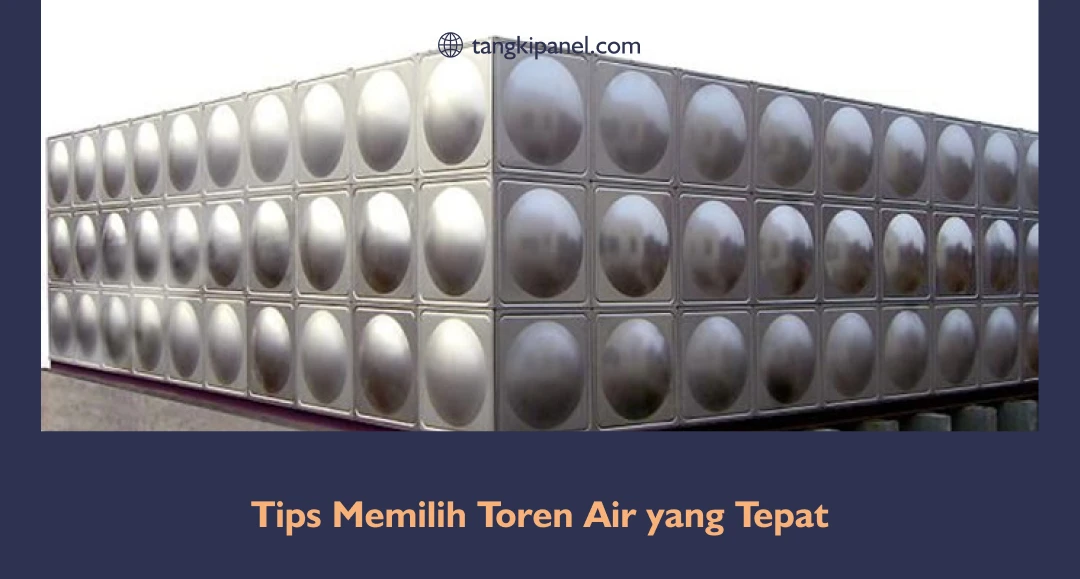 Tips Memilih Toren Air yang Tepat
