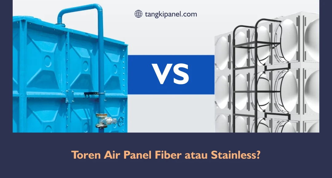 Toren Air Panel Fiber atau Stainless