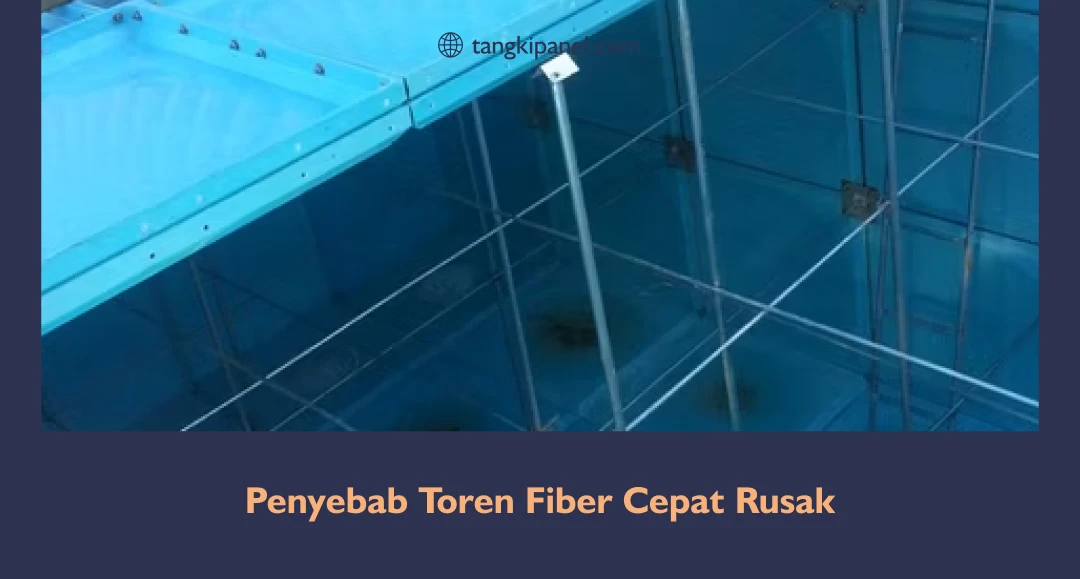 Penyebab Toren Fiber Cepat Rusak