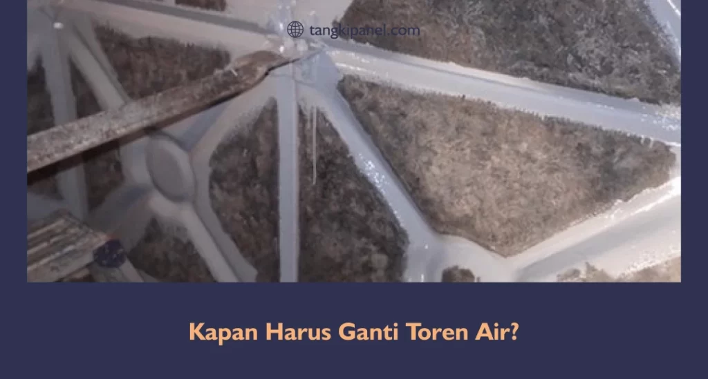 Kapan Harus Ganti Toren Air?