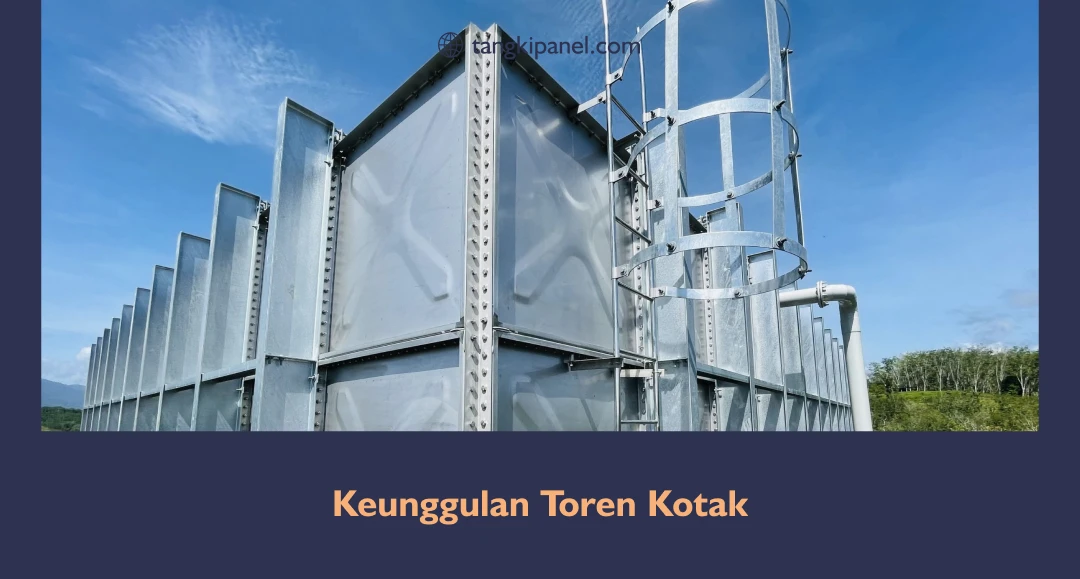 Keunggulan Toren Kotak