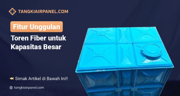 Fitur Unggulan Toren Fiber