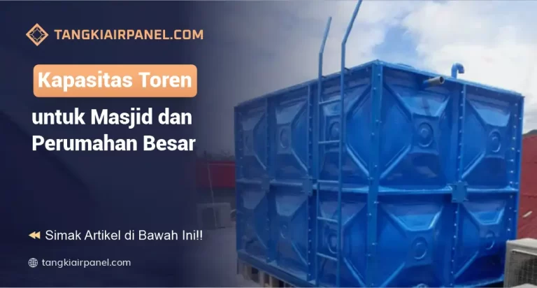 Kapasitas Toren untuk Masjid dan Perumahan Besar