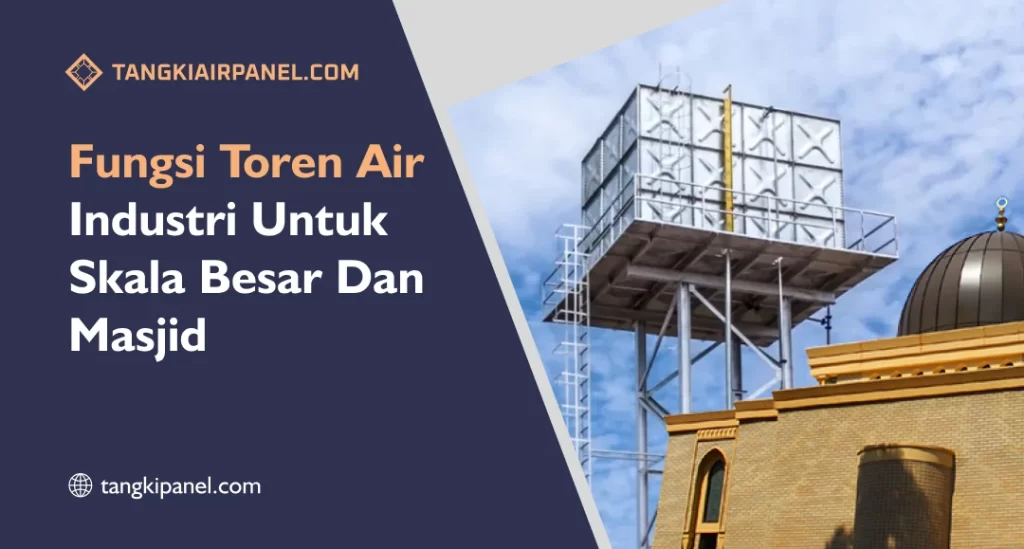 Fungsi Toren Air Industri
