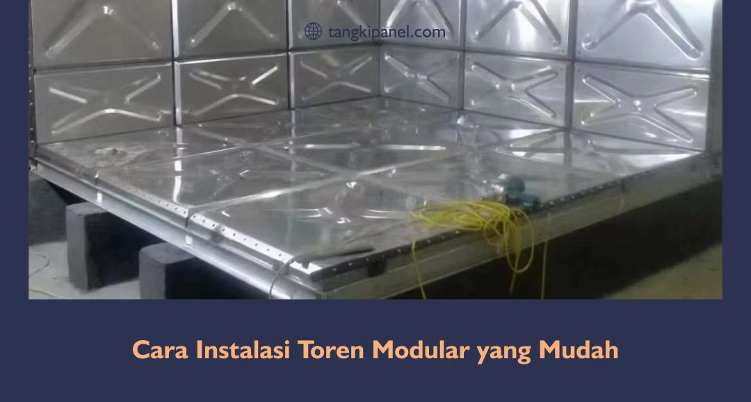 Cara Instalasi Toren Modular Yang Mudah