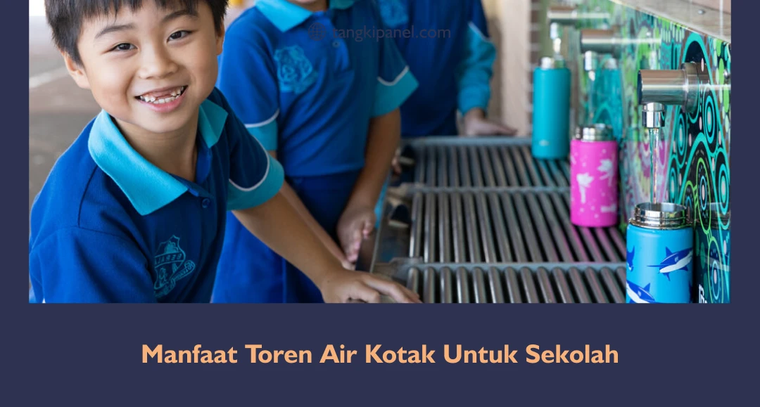 Manfaat Toren Air Kotak Untuk Sekolah