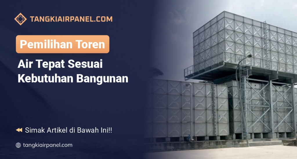 Pemilihan Toren Air Tepat