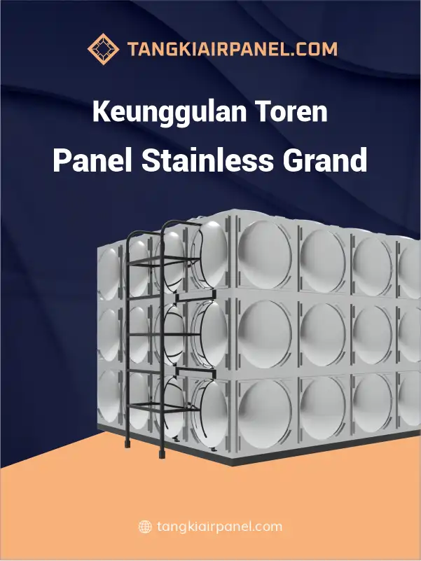 Keunggulan Toren Panel Stainless Grand
