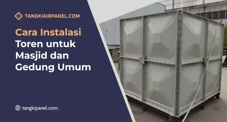 Cara Instal Toren untuk Masjid dan Gedung Umum