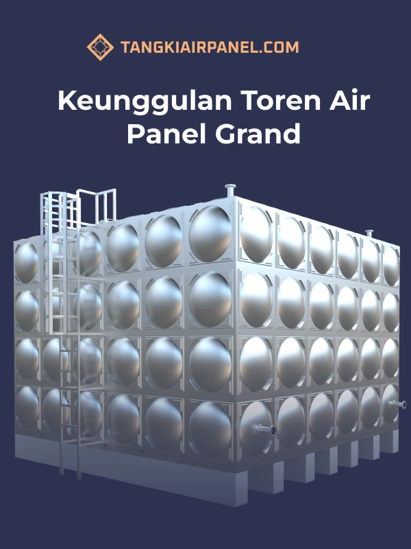 Keunggulan Toren Air Panel Stainless Grand