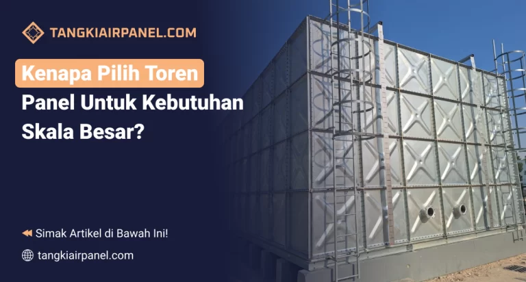 Kenapa Pilih Toren Panel