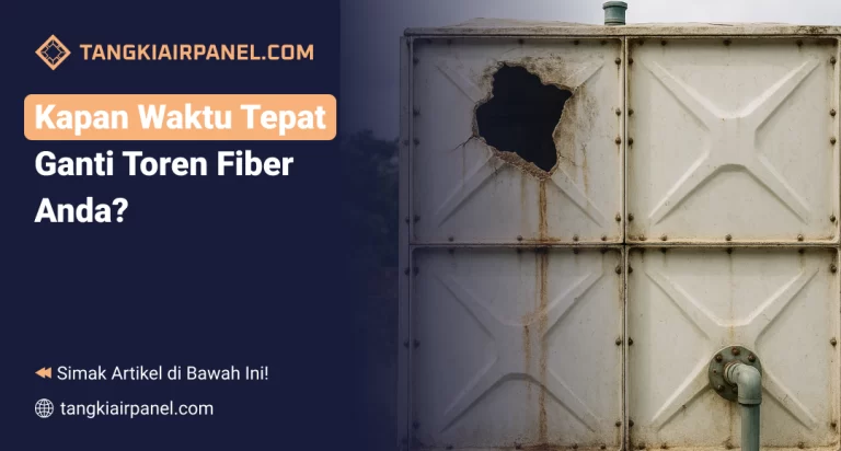 Kapan Ganti Toren Fiber