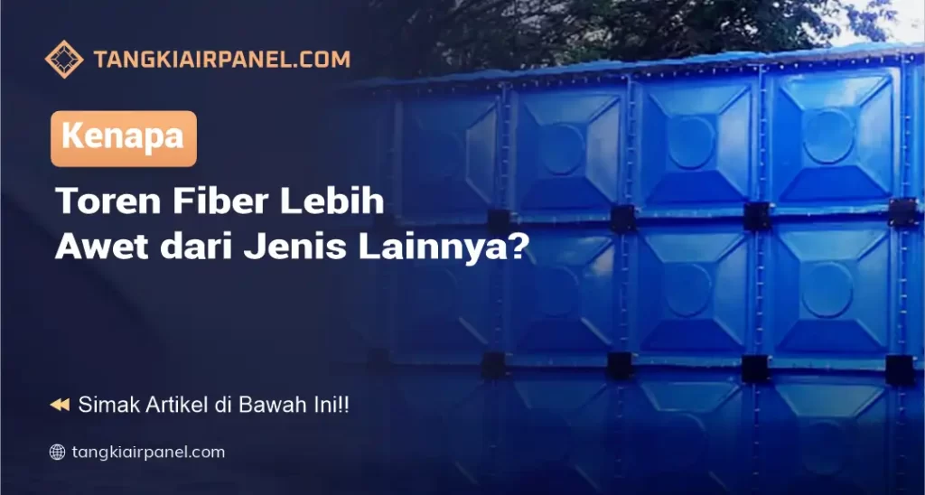 Kenapa Toren Fiber Awet