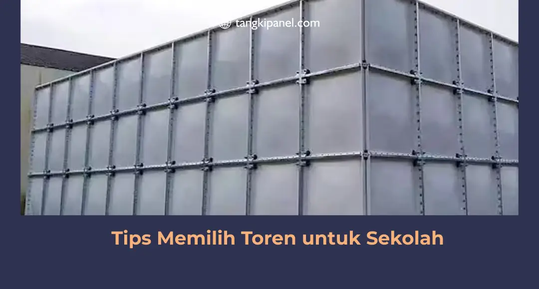 Tips Memilih Toren Untuk Sekolah