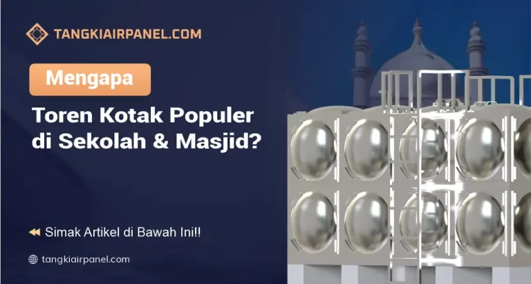 Mengapa Toren Kotak Populer di Sekolah dan Masjid?