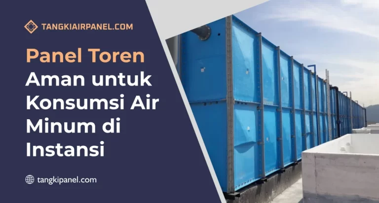Panel Toren Aman untuk Konsumsi Air Minum di Instansi