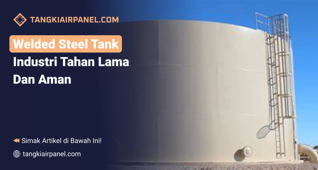 Welded Steel Tank Industri