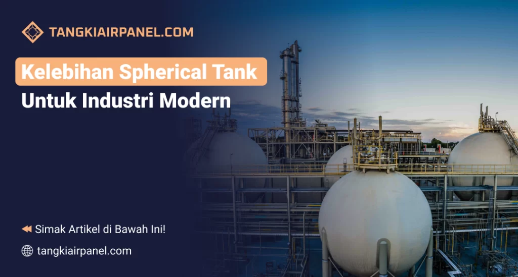 Kelebihan Spherical Tank