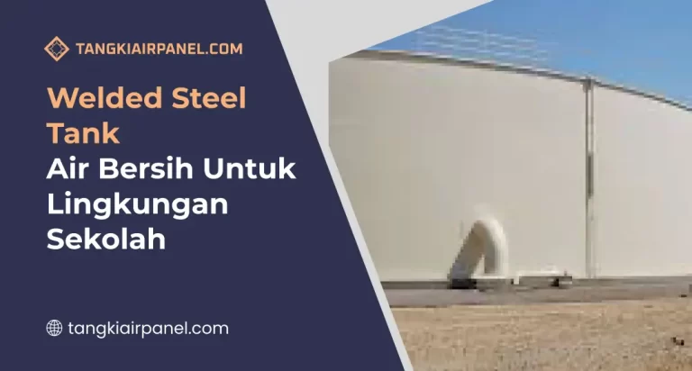 Welded Steel Tank Air Bersih
