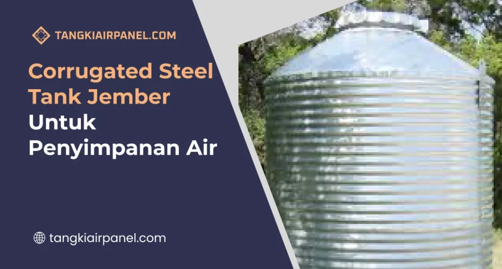 Corrugated Steel Tank Jember