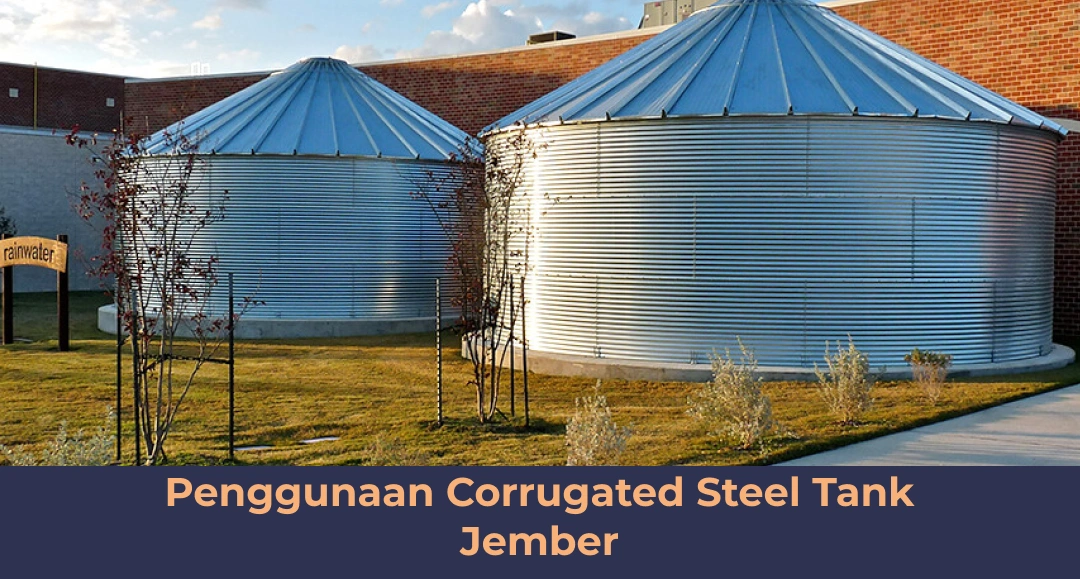 Penggunaan Corrugated Steel Tank Jember