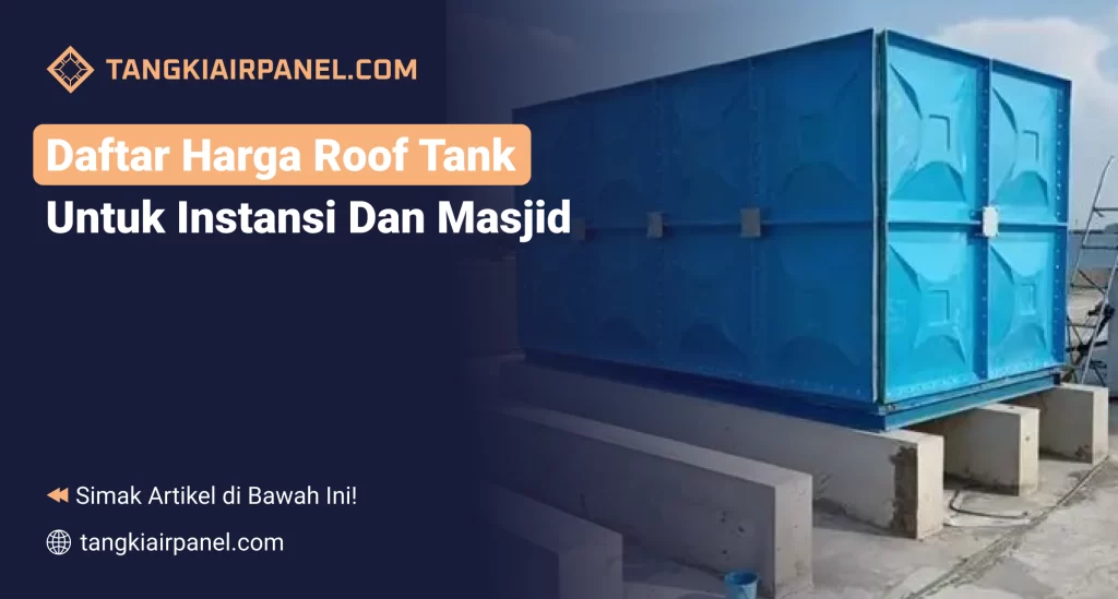 Daftar Harga Roof Tank untuk Instansi dan Masjid