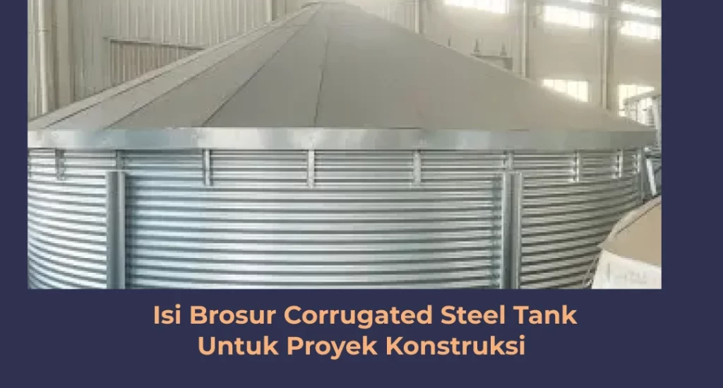 Isi Brosur Corrugated Steel Tank Untuk Proyek Konstruksi