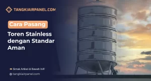 Cara Pasang Toren Stainless dengan Standar Aman