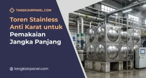 Toren Stainless Anti Karat untuk Pemakaian Jangka Panjang