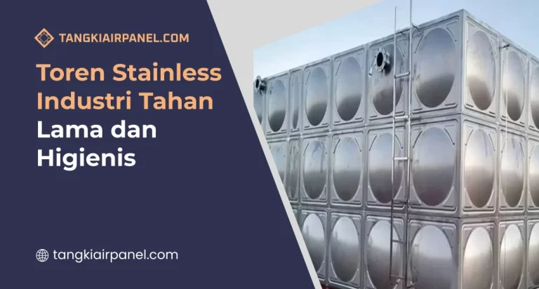 Toren Stainless Industri Tahan Lama dan Higienis