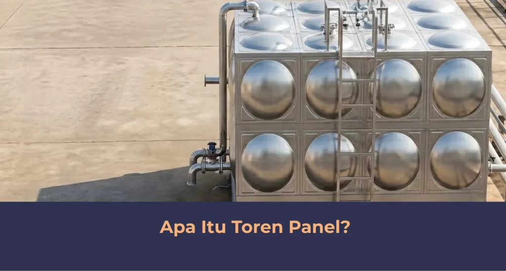 Apa Itu Toren Panel