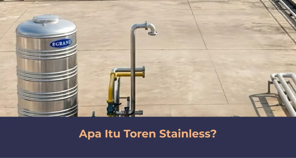 Apa Itu Toren Stainless