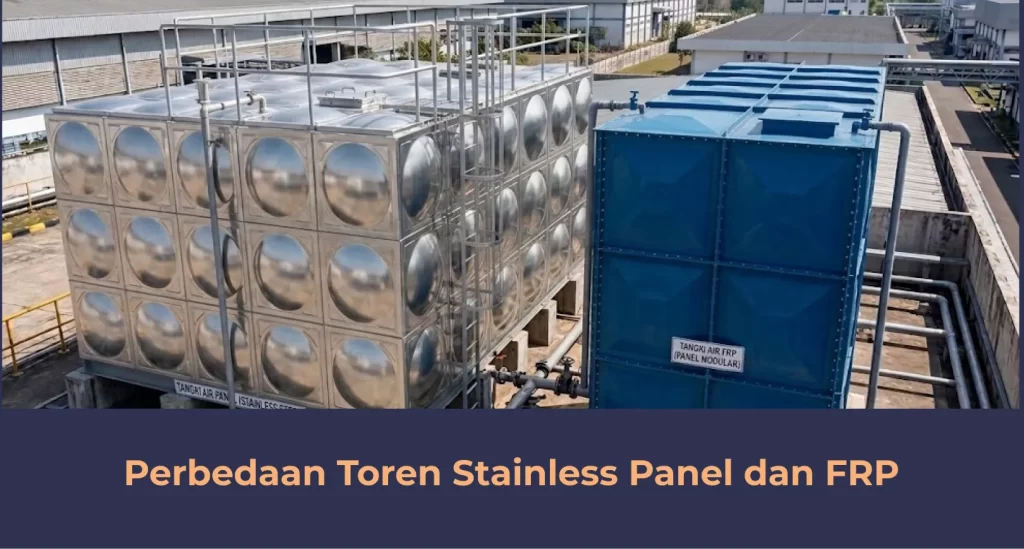 Perbedaan Toren Stainless Panel dan FRP