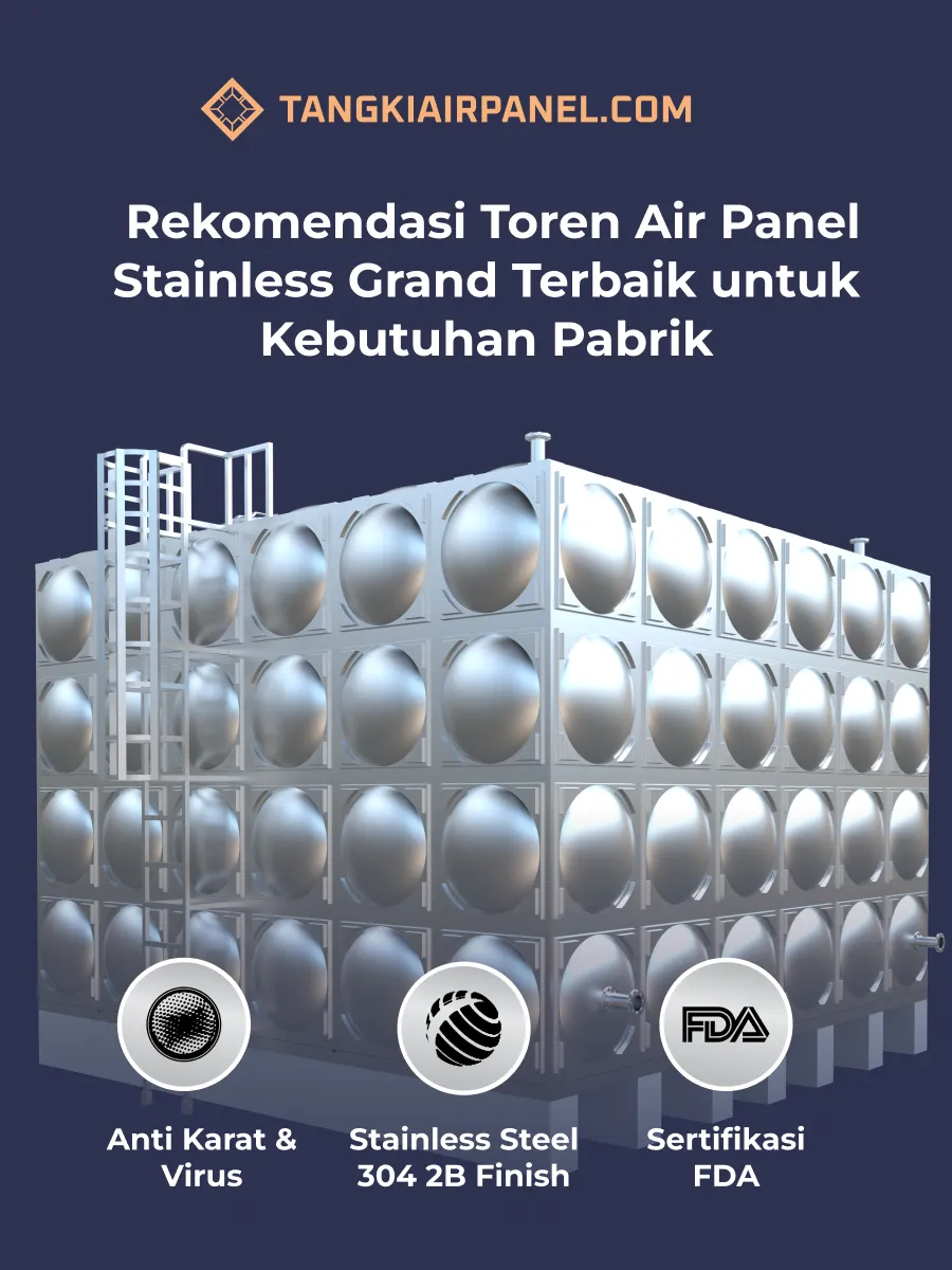 Rekomendasi Toren Air Panel Stainless Grand Terbaik untuk Kebutuhan Pabrik