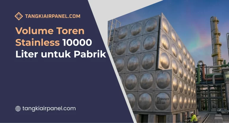 Volume Toren Stainless 10000 Liter untuk Pabrik