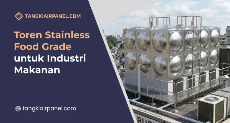 Toren Stainless Food Grade untuk Industri Makanan