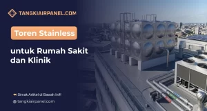 Toren Stainless untuk Rumah Sakit dan Klinik